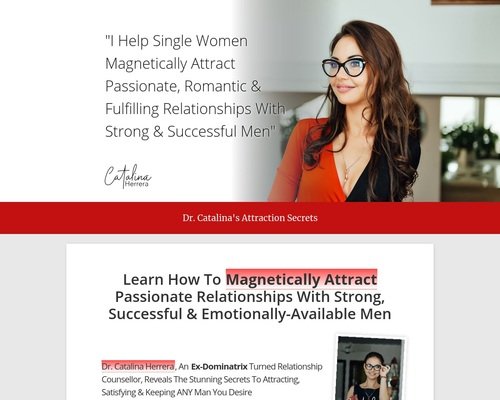 Dr. Catalina’s Attraction Secrets – Women’s Dating Offer Dr. Catalina’s Attraction Secrets – Women’s Dating Offer